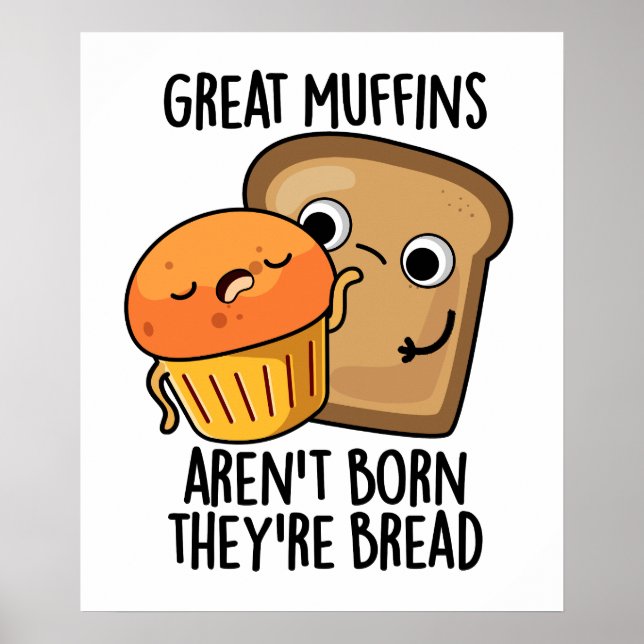 Poster Excelente Muffins não é Nascer Eles são uma Comida (Frente)