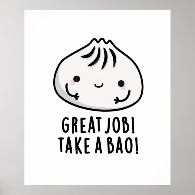 Poster Excelente Trabalha Com Um Bao Funny Dimsum Pun (Frente)
