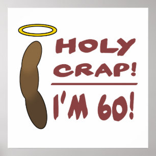 Poster Excremento santamente eu sou 60!