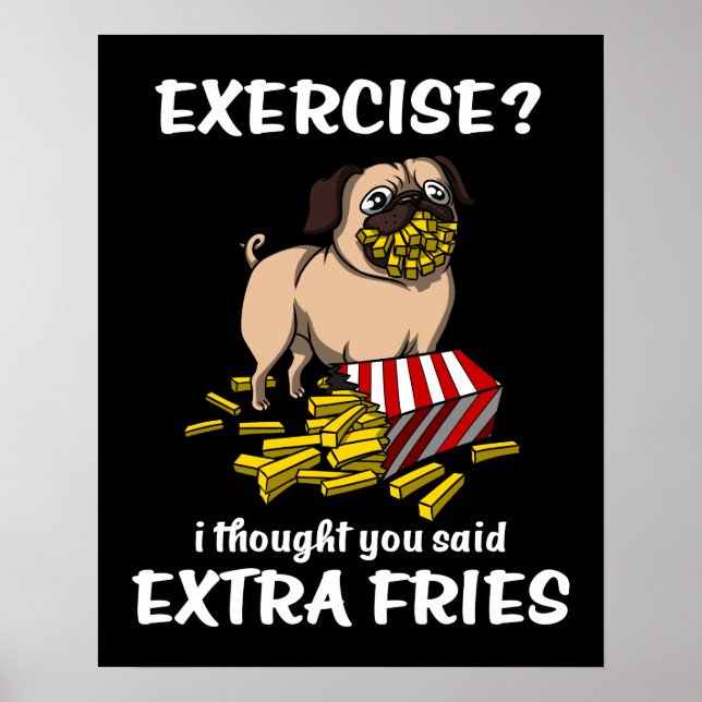 Poster Exercício De Cachorro Eu Pensei Que Você Disse Fri (Frente)