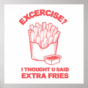 Poster Exercício Pensei que você disse batata extra - Amo