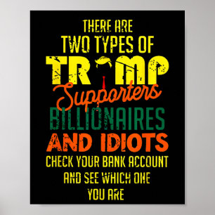 Poster Existem Dois Tipos De Apoiadores De Trump Bilionár