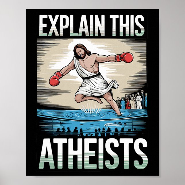 Poster Explique aos ateus que Jesus está boxando luvas me (Frente)