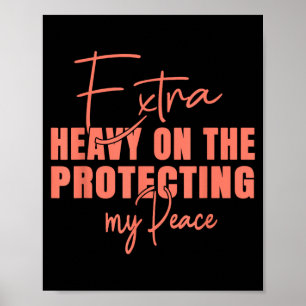 Poster Extra Pesado na Proteção da Minha Paz