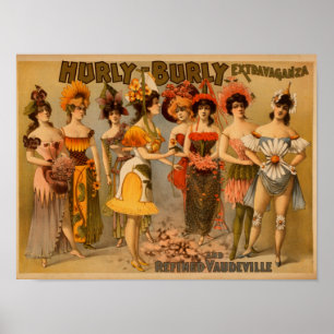 Pôster Extravagância Hurly-Bem-constituído e vaudeville