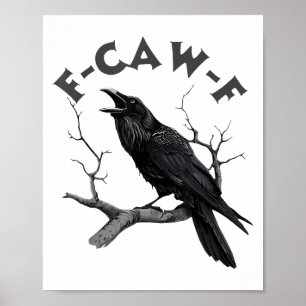 Poster F-caw-f Black Crow Pun Funny Bird Cawing Grunge Ha