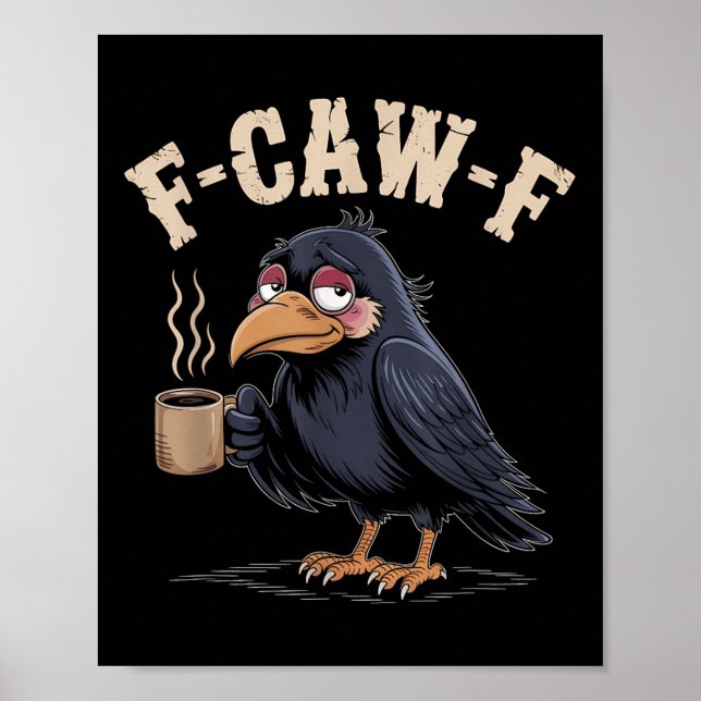 Poster F Caw F Camisa Café Gótica Raven Funny Hal (Frente)
