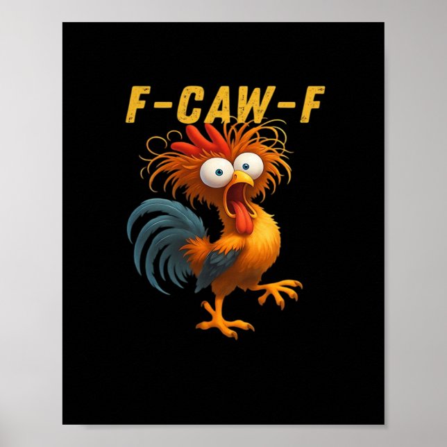 Poster F-Caw-F Chicken Essential Funny Design (Frente)