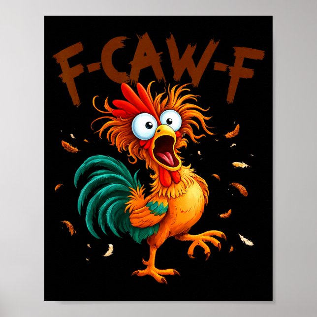 Poster F-caw-f Chicken Quote Rooster Fcawf Funny Fawk Off (Frente)