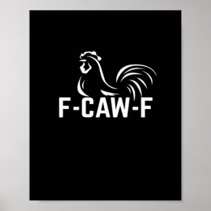 Poster F-Caw-F Citação de Jogo de Palavras Divertido Cria