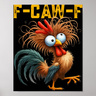 Poster F-caw-f Citação Engraçada de Humor de Frango Galo 