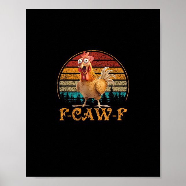 Poster F-Caw-F Citação Engraçada Meme de Frango F-Caw-F (Frente)