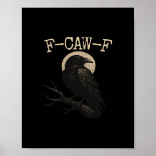 Poster F-Caw-F Corvo Corvo Engraçado F-Caw-F Acessório Mo