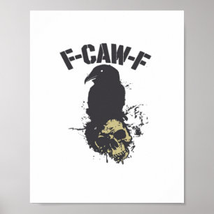 Poster F-Caw-F Corvo Engraçado Humor Antigo Essencial Cri