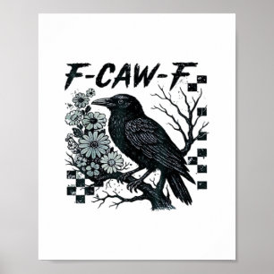Poster F-Caw-F Corvo Pássaro Retro Clássico