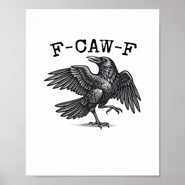 Poster F-Caw-F Crow, Bird Cawing Grunge Cool Unique (Frente)