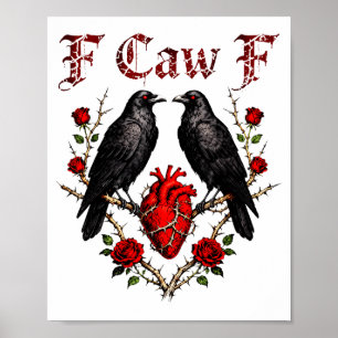 Poster F Caw F Crow Coração Engraçado Anti Dia dos Namora