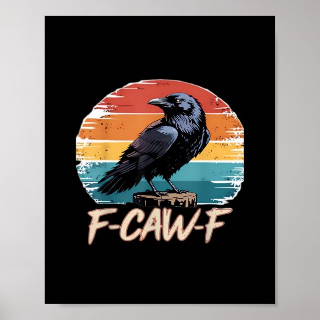 Poster F-Caw-F Crow Humor Funny Gothic Retro Classic (Frente)