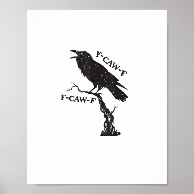 Poster F-Caw-F Crow Pun Funny Bird Cawing Grunge Creative (Frente)