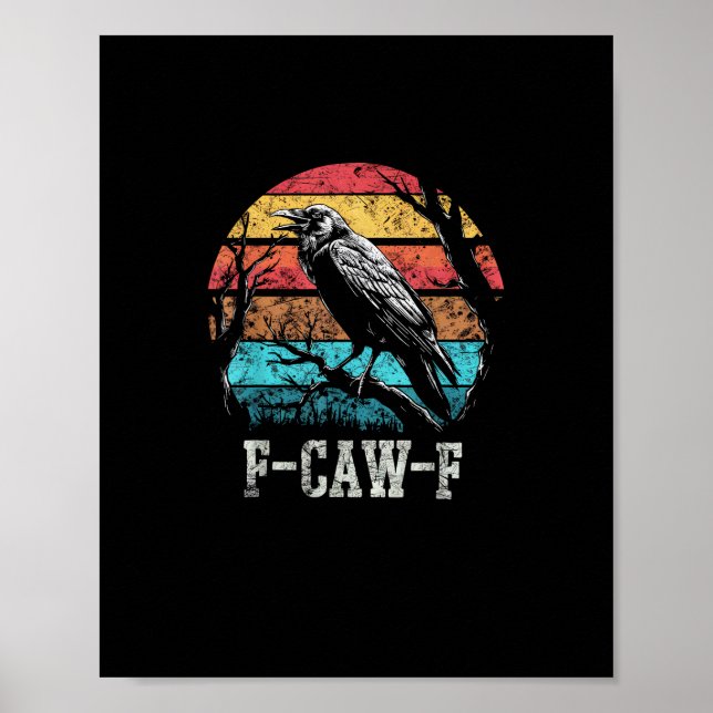 Poster F-Caw-F Crow Retro Sunset Pun Funny Bird Cawing Gr (Frente)