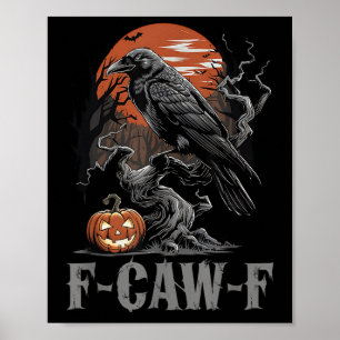 Poster F-caw-f Engraçado Raven Gothic Crow Black Bird Hal