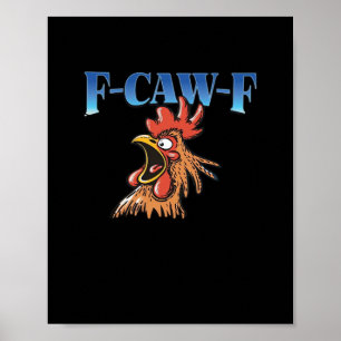 Poster F-Caw-F Frango Clássico Legal Único