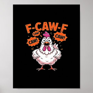 Poster F-Caw-F Frango Clássico Legal Único