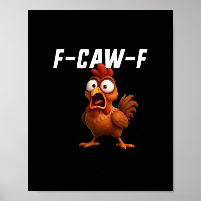 Poster F-Caw-F Frango Frango Engraçado F-Caw-F Acessório  (Frente)