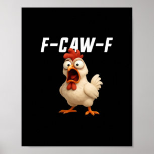 Poster F-Caw-F Frango Frango Engraçado F-Caw-F Acessórios