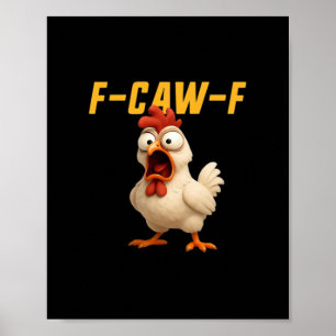 Poster F-Caw-F Frango Frango Engraçado F-Caw-F Engrenagem