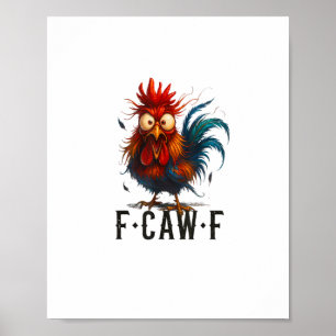 Poster F-Caw-F Frango Galo Meme Engraçado