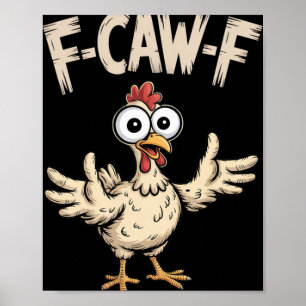 Poster F-caw-f Frango Olhos Largos Fazenda Cartoon Humor