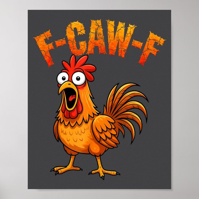 Poster F-caw-f Funny Chicken Humor F-caw-f Quote Rooster  (Frente)