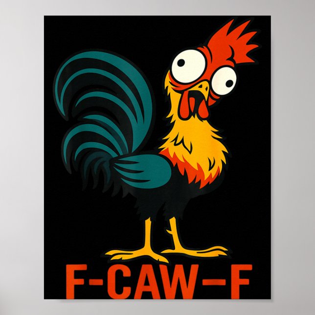 Poster F-caw-f Funny Chicken Humor Quote Rooster Meme  (Frente)