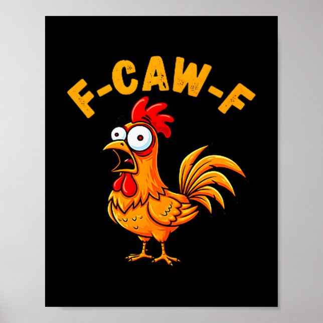 Poster F-caw-f Funny Chicken Humor Quote Rooster Meme  (Frente)