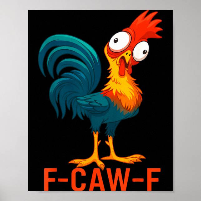 Poster F-caw-f Funny Chicken Humor Quote Rooster Meme  (Frente)