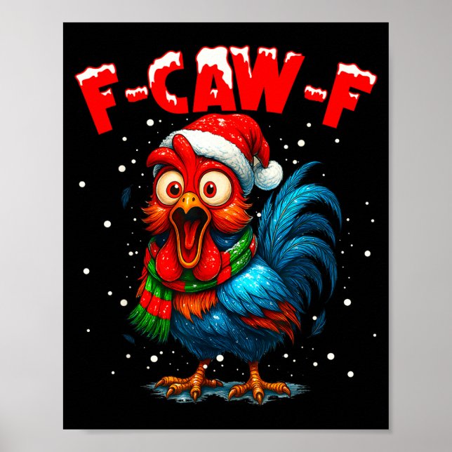 Poster F-caw-f Funny Chicken Humor Rooster Meme Christmas (Frente)
