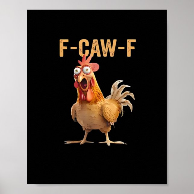 Poster F Caw F Funny Chicken Humor Rooster Meme Classic (Frente)