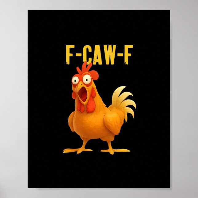 Poster F Caw F Funny Chicken Meme Trendy Modern Style (Frente)