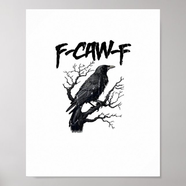 Poster F-Caw-F Funny Crow Essential Cool Unique (Frente)