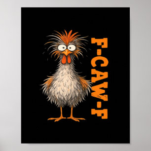 Poster F-Caw-F-Galinha Ansiosamente Colorido Galo Engraça