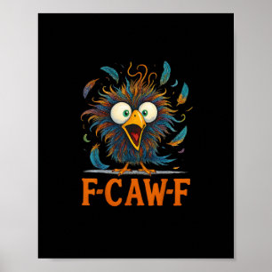 Poster F-Caw-F Galinha Desarrumada Frango Ave Galo F-Caw-