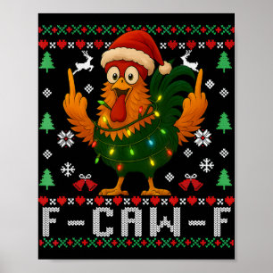 Poster F-caw-f Galinha Engraçada Humor Galo Natal Feio