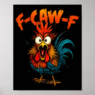 Poster F Caw F Galo Engraçado Corvo Fcawf Domador de Gali