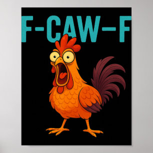 Poster F-caw-f Galo Engraçado Fazenda Animal Humor Bi