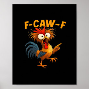 Poster F-Caw-F Galo Pássaro Engraçado F-Caw-F Galinha Sus
