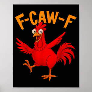 Poster F Caw F Galo Pássaro Engraçado Fcawf Domador de Ga