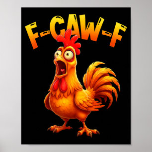 Poster F Caw F Galo Pássaro Engraçado Fcawf Domador de Ga