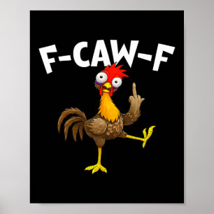 Poster F Caw F Galo Pássaro Engraçado Galinha Domadora Fa