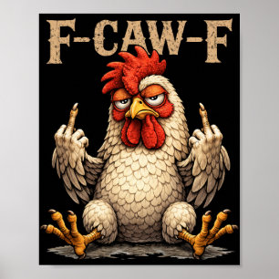 Poster F-caw-f Galo Preto Engraçado Galinha Gothic Fcawf 
